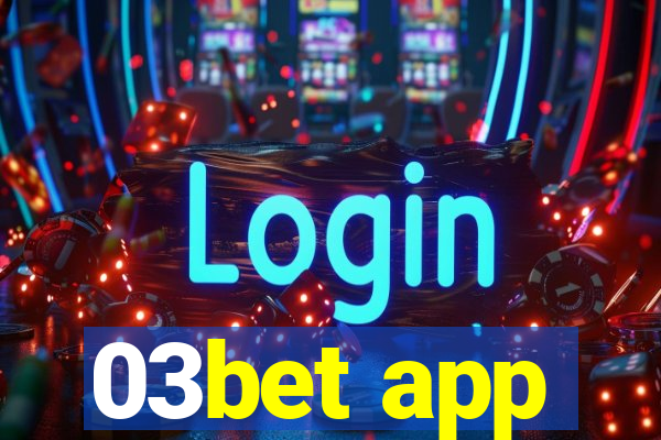 03bet app